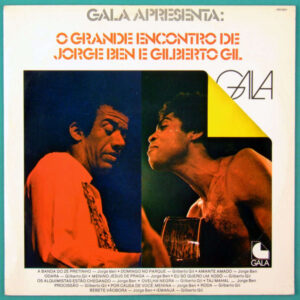 Gala 79 Apresenta: O Grande Encontro De Jorge Ben E Gilberto Gil