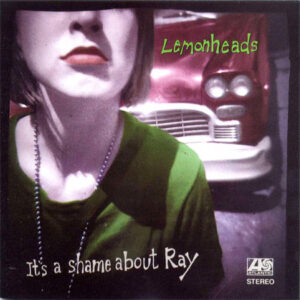 It’s A Shame About Ray
