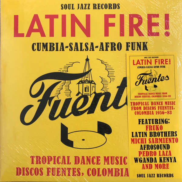 Latin Fire! Tropical Dance Music from Discos Fuentes, Colombia 1956-83