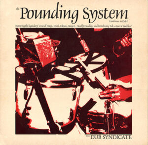 The Pounding System (Ambience In Dub)