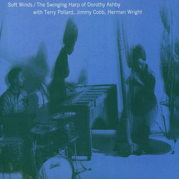 Soft Winds: The Swinging Harp Of Dorothy Ashby