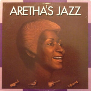 Aretha’s Jazz