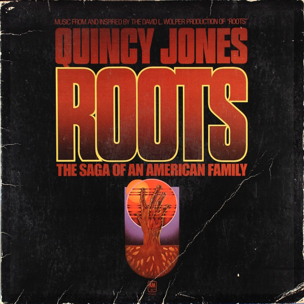 Roots (The Saga Of An American Family)