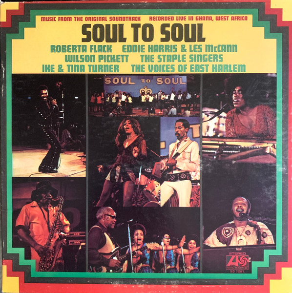 Soul To Soul (Music From The Original Soundtrack - Recorded Live In Ghana, West Africa)