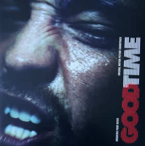 Good Time (Original Motion Picture Soundtrack)