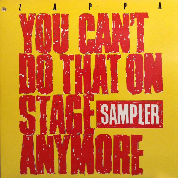 You Can’t Do That On Stage Anymore (Sampler)