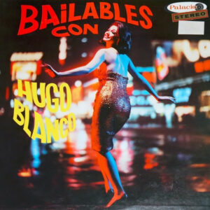 Bailables Con Hugo Blanco