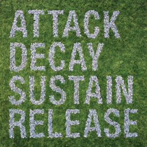 Attack Decay Sustain Release