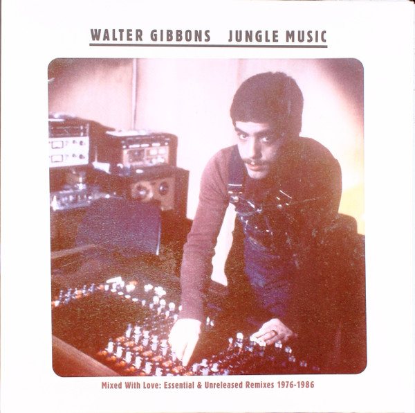 Jungle Music (Mixed With Love: Essential & Unreleased Remixes 1976-1986)