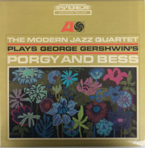 The Modern Jazz Quartet Plays George Gershwin’s Porgy & Bess