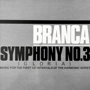 Symphony No. 3 (Gloria) (Music For The First 127 Intervals Of The Harmonic Series)