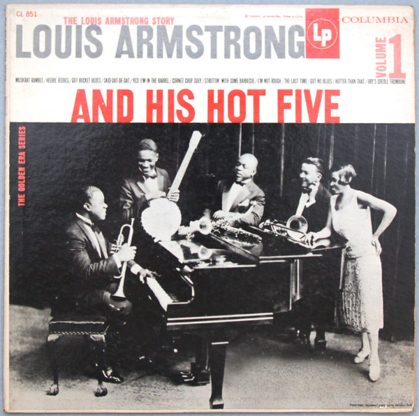 The Louis Armstrong Story, Volume I:  Louis Armstrong And His Hot Five