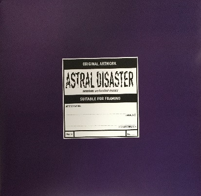 Astral Disaster Sessions Un/Finished Musics