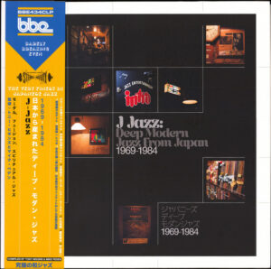 J Jazz: Deep Modern Jazz From Japan 1969-1984