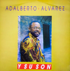 Adalberto Alvarez Y Su Son