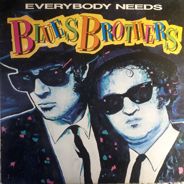 Everybody Needs Blues Brothers