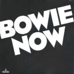 Bowie Now