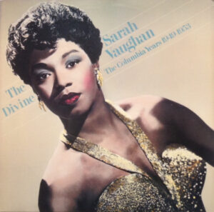 The Divine Sarah Vaughan (The Columbia Years 1949 – 1953)