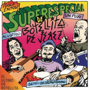 Superespecial De Botellita De Jerez Acústico Semi-Desenchufado En Vivo Un Plug