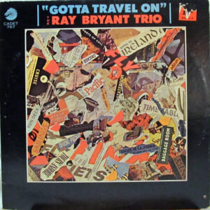 Gotta Travel On