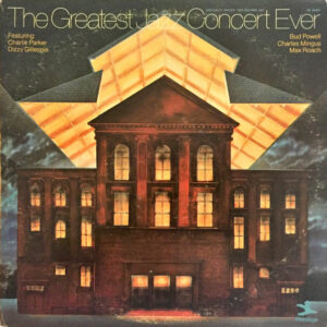 The Greatest Jazz Concert Ever