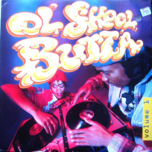 Ol’ Skool Butta (Volume 1)
