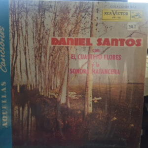 Con El Cuarteto Flores y la Sonora Matancera