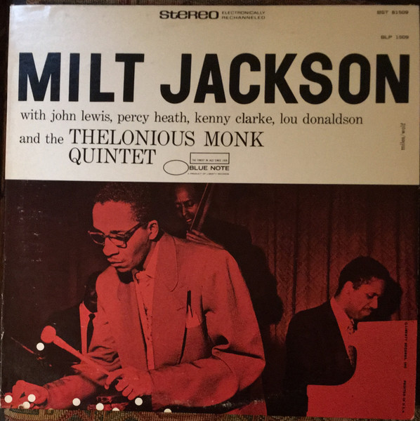 Milt Jackson With John Lewis, Percy Heath, Kenny Clarke, Lou Donaldson And The Thelonious Monk Quintet