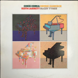 Chick Corea, Herbie Hancock, Keith Jarrett, McCoy Tyner