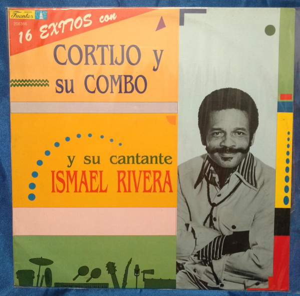 16 Exitos Cortijo Y Su Combo  Y Su Cantante Ismael Rivera