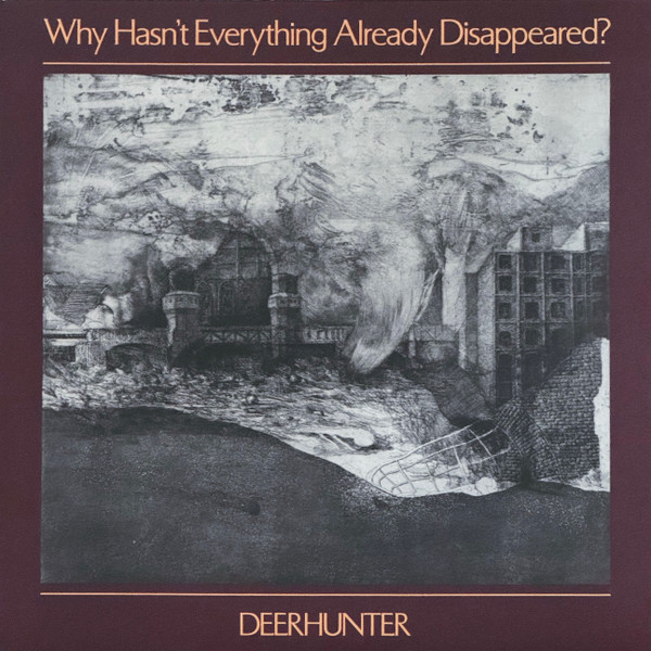 Why Hasn’t Everything Already Disappeared?