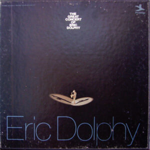 The Great Concert Of Eric Dolphy
