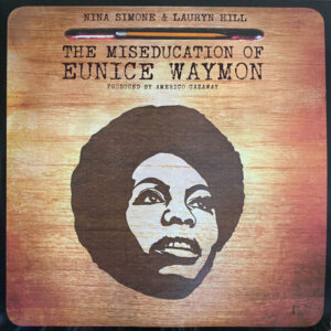 Nina Simone & Lauryn Hill – The Miseducation Of Eunice Waymon