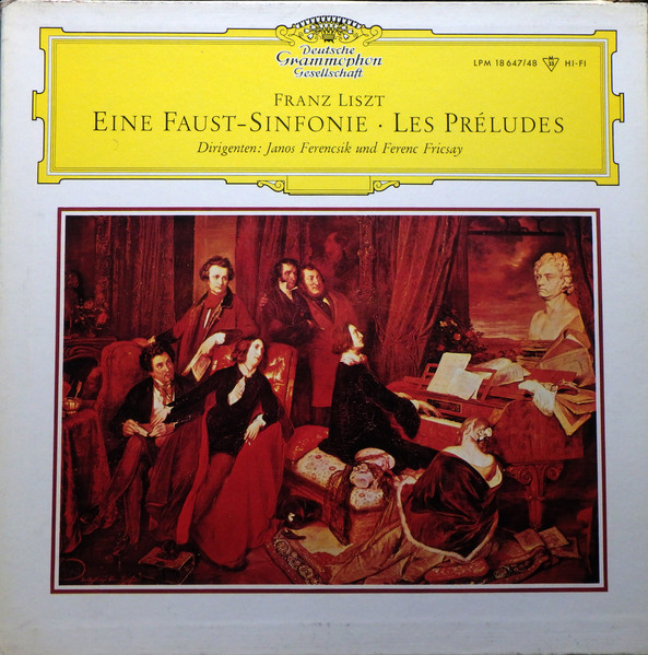 Eine Faust-Sinfonie • Les Préludes