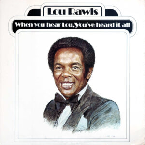When You Hear Lou, You’ve Heard It All