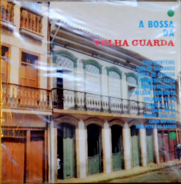 A Bossa Da Velha Guarda