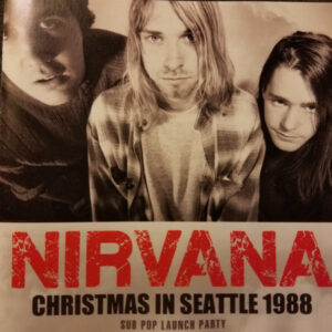 Christmas In Seattle 1988 (Sub Pop Launch Party)