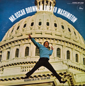 Mr Oscar Brown Jr. Goes To Washington