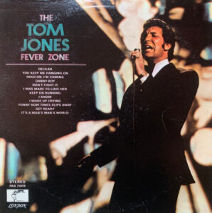 The Tom Jones Fever Zone