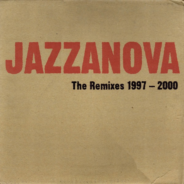The Remixes 1997-2000