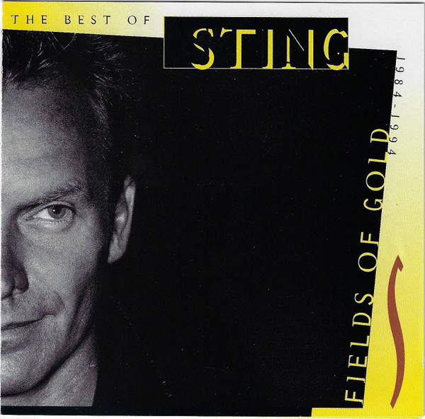 Fields Of Gold: The Best Of Sting 1984 - 1994