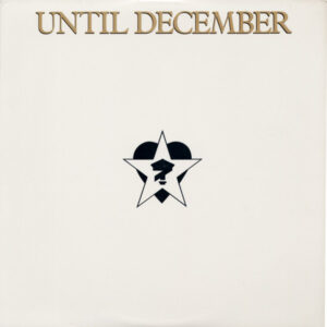Until December