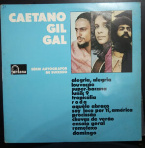 Caetano, Gil, Gal