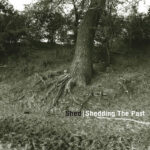 Shedding The Past