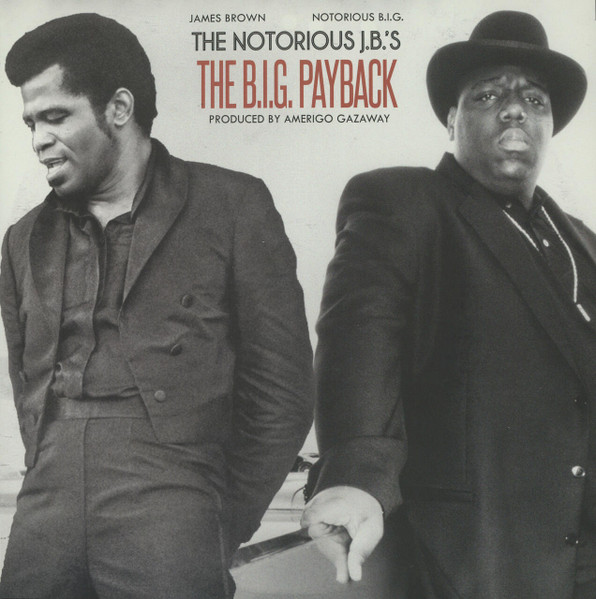 The Notorious J.B.’s: The B.I.G. Payback
