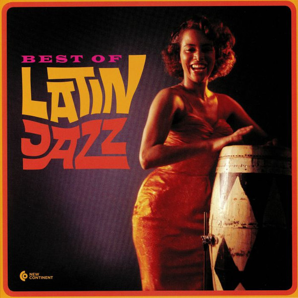 The Best Of Latin Jazz,Best Of Latin Jazz
