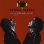 Dos Pájaros De Un Tiro