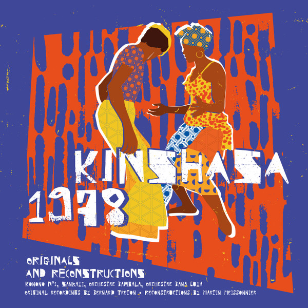 Kinshasa 1978 (Originals and Reconstructions)