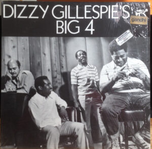 Dizzy Gillespie’s Big 4
