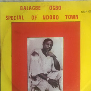 Balagbe Ogbo Special Of Ndoro Town